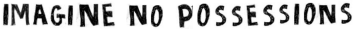 imagine no possessions