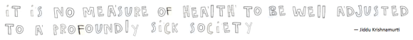 no measure of health krishnamurti