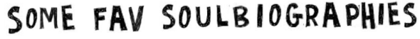 some fav soul biographies