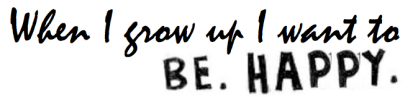 when i grow up