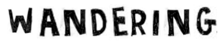 wandering