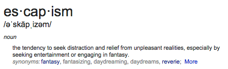 escapism