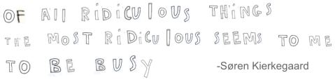 kierkegaard busy
